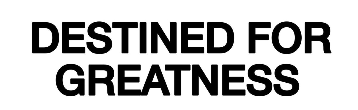 destinedforgreatness 